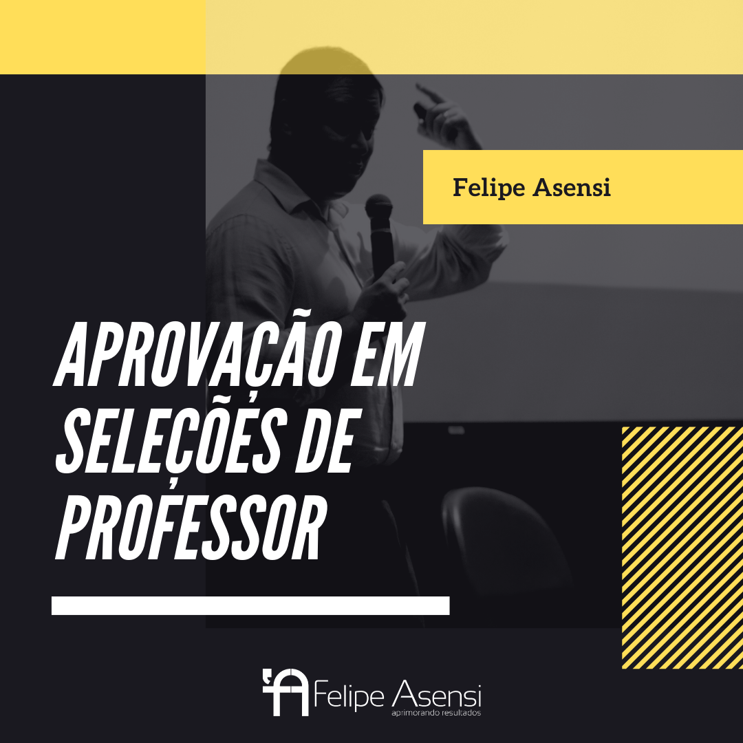 Aprovação em seleções de professor - Felipe Asensi